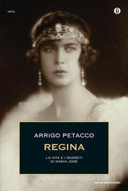 Ebook Regina di Petacco Arrigo edito da Mondadori