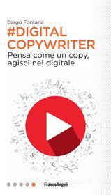 Ebook Digital Copywriter di Diego Fontana edito da Franco Angeli Edizioni