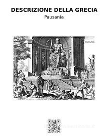 Ebook Descrizione della Grecia di Pausania edito da epf
