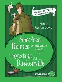 Ebook Sherlock Holmes - Il mastino dei Baskerville (Arthur Conan Doyle) di Arthur Conan Doyle edito da De Agostini