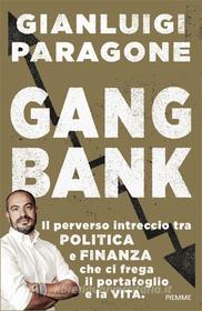 Ebook Gangbank di Paragone Gianluigi edito da Piemme