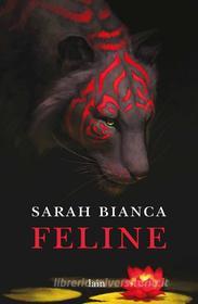 Ebook Feline di Sarah Bianca edito da Fazi Editore