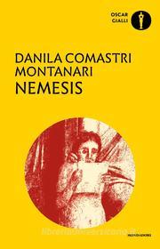 Ebook Nemesis di Comastri Montanari Danila edito da Mondadori