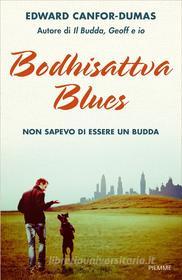 Ebook Bodhisattva blues di Canfor-dumas Edward edito da Piemme