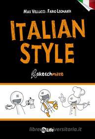 Ebook Italian Style - Versione Italiana di Max Vellucci, Fabio Leonardi edito da mylife