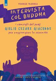 Ebook Intervista col Buddha di Federico Traversa edito da Edizioni Il Punto d'incontro