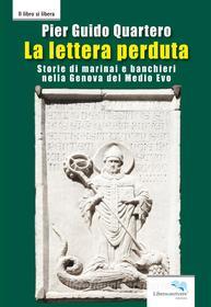 Ebook La lettera perduta di Pier Guido Quartero edito da Liberodiscrivere Edizioni