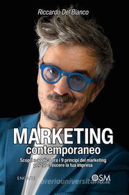 Ebook Marketing contemporaneo di Riccardo Del Bianco edito da Engage Editore
