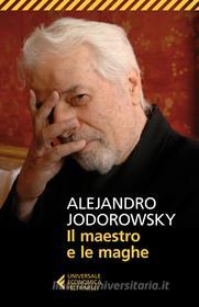 Ebook Il maestro e le maghe di Alejandro Jodorowsky edito da Feltrinelli Editore