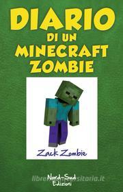 Ebook Diario di un Minecraft Zombie. Una sfida da paura di Zack Zombie edito da Nord-Sud Edizioni