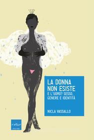 Ebook La donna non esiste di Vassallo Nicla edito da Codice Edizioni