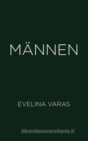 Ebook Männen di Evelina Varas edito da Books on Demand
