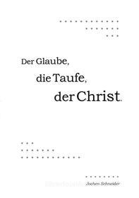 Ebook Der Glaube, die Taufe, der Christ di Jochen Schneider edito da Books on Demand