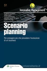 Ebook Scenario planning di Alberto Bubbio, Luca Agostoni, Dario Gulino, Dipak Pant, Andrea Gueli Alletti edito da Ipsoa