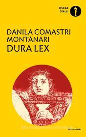 Ebook Dura lex di Comastri Montanari Danila edito da Mondadori