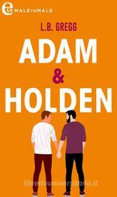 Ebook Adam & Holden (eLit) di LB Gregg edito da HCI