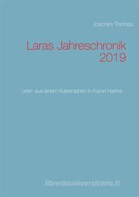 Ebook Laras Jahreschronik 2019 di Joachim Thomas edito da Books on Demand