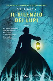 Ebook Il silenzio dei lupi di Cécile Baudin edito da Casa Editrice Nord