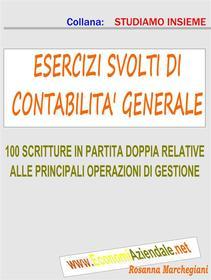 Ebook Esercizi svolti di contabilità generale di Rosanna Marchegiani edito da Rosanna Marchegiani