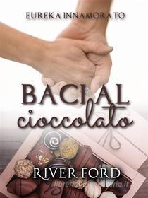 Libro Ebook Baci Al Cioccolato di Emanuela Bellani di Babelcube Inc.