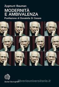 Ebook Modernità e ambivalenza di Zygmunt Bauman edito da Bollati Boringhieri