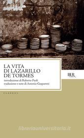 Ebook La vita di Lazarillo de Tormes di Anonimo edito da BUR