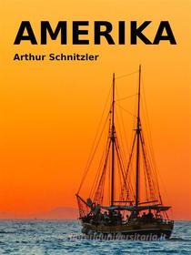 Ebook Amerika di Arthur Schnitzler edito da Books on Demand