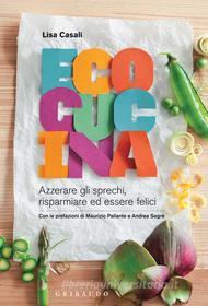 Ebook Ecocucina di Lisa Casali edito da Edizioni Gribaudo