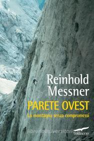 Ebook Parete Ovest di Reinhold Messner edito da Corbaccio