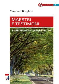 Ebook Maestri e testimoni di Massimo Borghesi edito da Edizioni Messaggero Padova