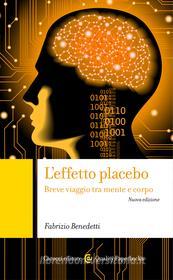 Ebook L'effetto placebo di Fabrizio Benedetti edito da Carocci editore S.p.A.