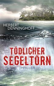 Ebook Tödlicher Segeltörn di Herbert Denninghoff edito da Books on Demand