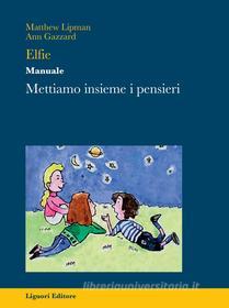 Ebook Elfie di Matthew Lipman, Ann Gazzard edito da Liguori Editore