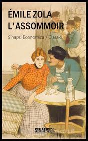 Ebook L&apos;assommoir di Émile Zola edito da Sinapsi Editore
