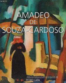 Ebook Amadeo de Souza-Cardoso di Pedro Lapa edito da Parkstone International