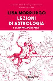 Ebook Lezioni di astrologia IV di Lisa Morpurgo edito da Longanesi