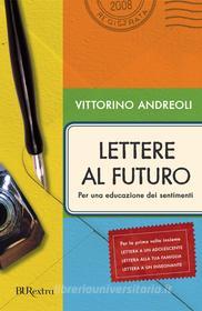 Ebook Lettere al futuro di Andreoli Vittorino edito da BUR
