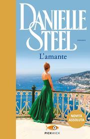 Ebook L'amante di Steel Danielle edito da Sperling & Kupfer