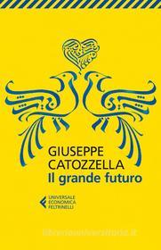Ebook Il grande futuro di Giuseppe Catozzella edito da Feltrinelli Editore