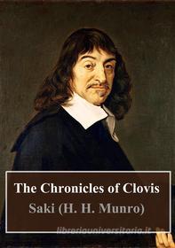 Ebook The Chronicles of Clovis di Saki (H.H. Munro) edito da Freeriver Publishing