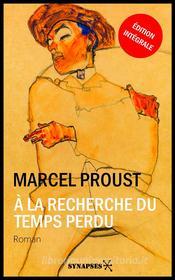 Ebook À la recherche du temps perdu di Marcel Proust edito da Éditions Synapses