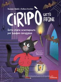 Ebook Ciripò gatto fifone di Franchini Giuliana, Maiolo Giuseppe edito da Edizioni Centro Studi Erickson