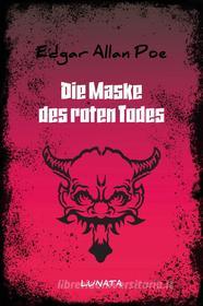 Ebook Die Maske des roten Todes di Edgar Allan Poe edito da Books on Demand