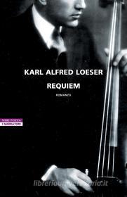 Ebook Requiem di Karl Alfred Loeser edito da Neri Pozza