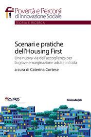 Ebook Scenari e pratiche dell'Housing First di AA. VV. edito da Franco Angeli Edizioni