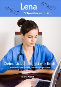 Libro Ebook Deine Liebe schenkt mir Kraft di Maria Ganz di Books on Demand