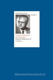 Ebook Schriften / Land der unbegrenzten Zumutbarkeiten. Schriften 4 di Ulrich Sonnemann edito da zu Klampen Verlag