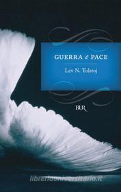 Ebook Guerra e pace di Tolstoj Lev Nikolaevic edito da BUR