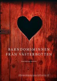 Ebook Barndomsminnen från Västerbotten di Sonja Söderberg Sandström edito da Books on Demand