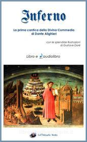 Ebook Inferno - Libro e audiolibro - La prima cantica della Divina Commedia di Dante Alighieri edito da Dante Alighieri